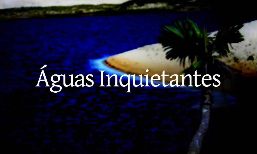 Águas Inquietantes